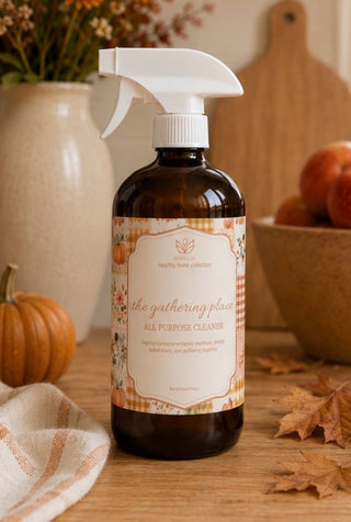 The Gathering Place- Healthy Home Collection